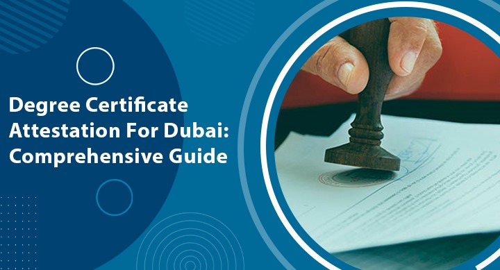 Degree Certificate Attestation For Dubai