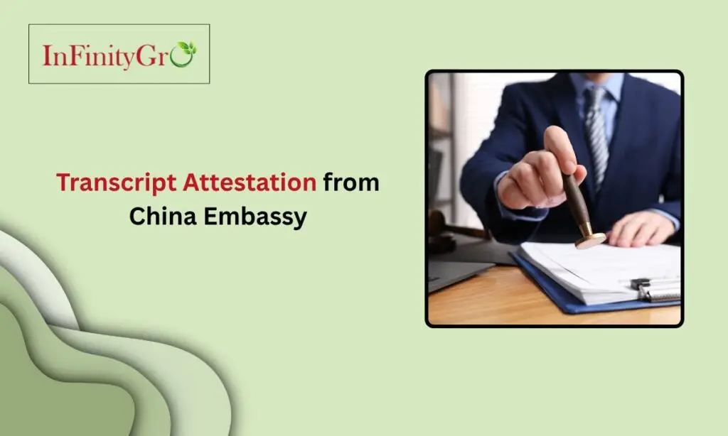 Transcript Attestation from China Embassy: Complete Guide