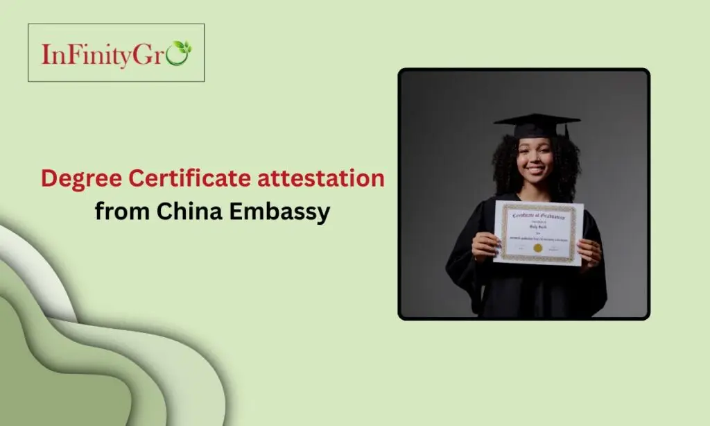 Degree Certificate attestation from China Embassy