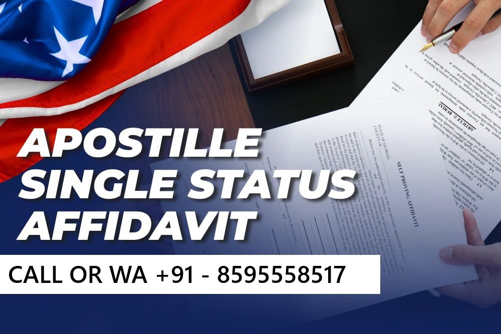 Singleness Affidavit Apostille for International Marriages